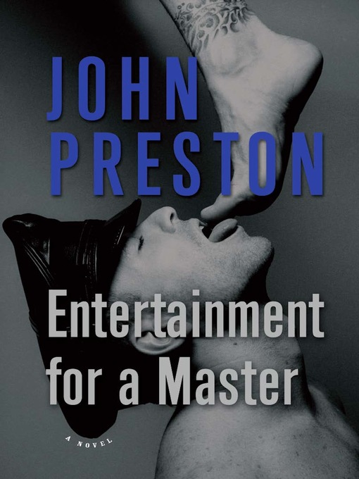Title details for Entertainment for a Master by John Preston - Available